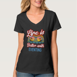 Camiseta Eventing Riding Life Es Mejor Con Eventing!