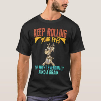 Camiseta Eventualmente podrías encontrar un cerebro Gráfico