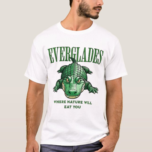 Camiseta Everglades – Where Nature Will Eat You - Alligator (Anverso)