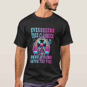 CAMISETA EVERGREENS CLÁSICOS VERDADEROS SUELTAN UNA MONEDA