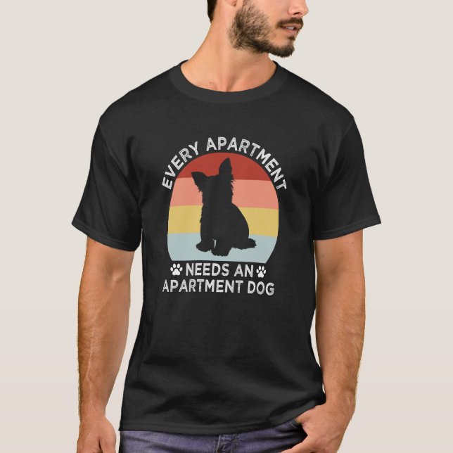 Camiseta Every Apartment Needs an Apartment Dog Yorkshire T (Anverso)
