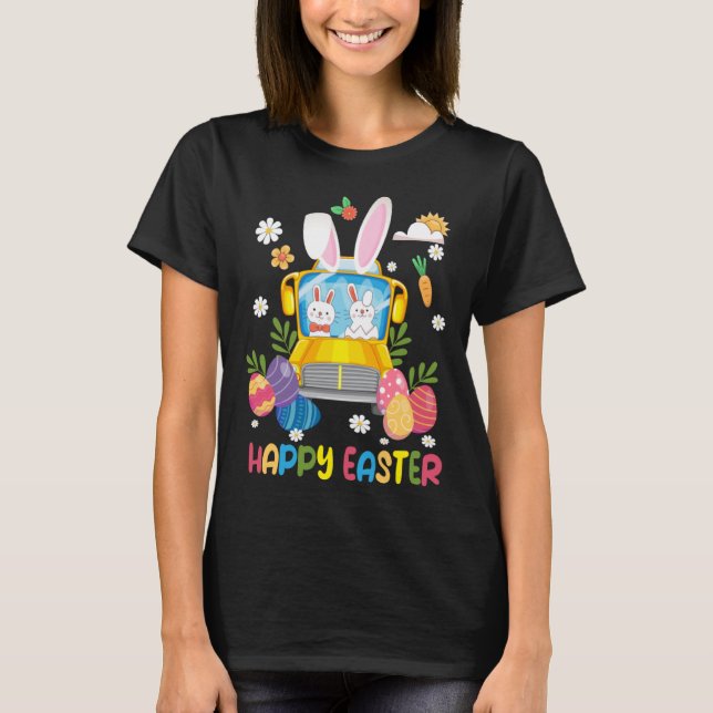 Camiseta Every Bunny s Favorite School Bus Driver Happy Eas (Anverso)