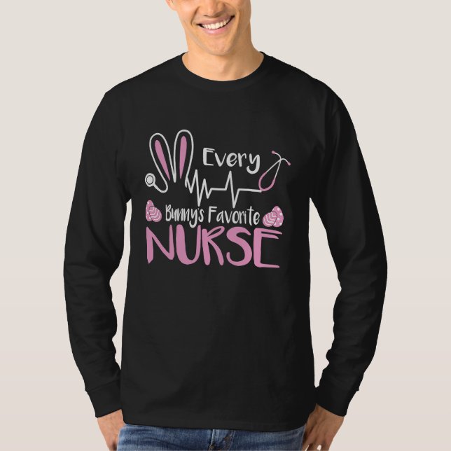 Camiseta Every Bunny's Favorite Nurse  Easter Day   1 (Anverso)