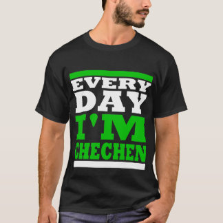 Camiseta Every Day I' m Chechen Black