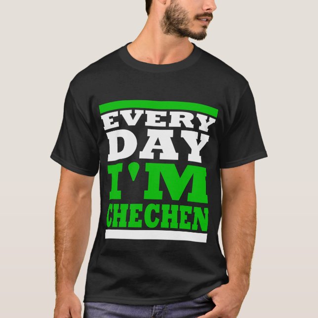 Camiseta Every Day I' m Chechen Black (Anverso)