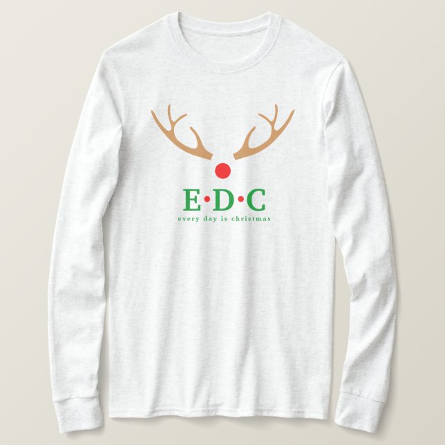 Camiseta Every Day is Christmas (Anverso del diseño)
