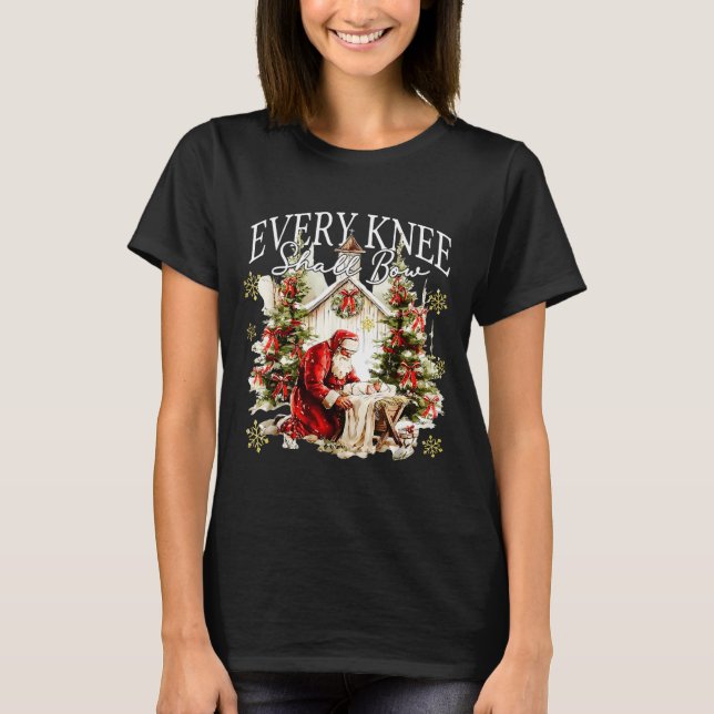 Camiseta Every Knee Shall Bow Jesus Birth Christian Santa C (Anverso)