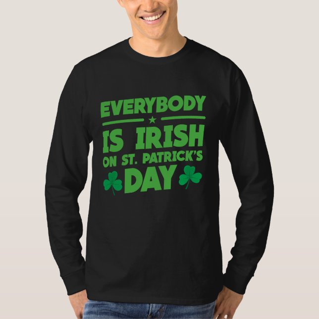 Camiseta Everybody is Irish on St Patricks Day costume Men  (Anverso)