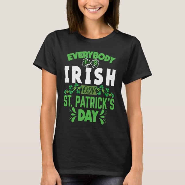 Camiseta Everybody is Irish on St Patricks Day costume Men  (Anverso)