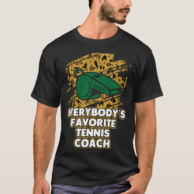 Camiseta Everybodys Favorite Tennis Coach  Tennis Player Hu (Anverso)