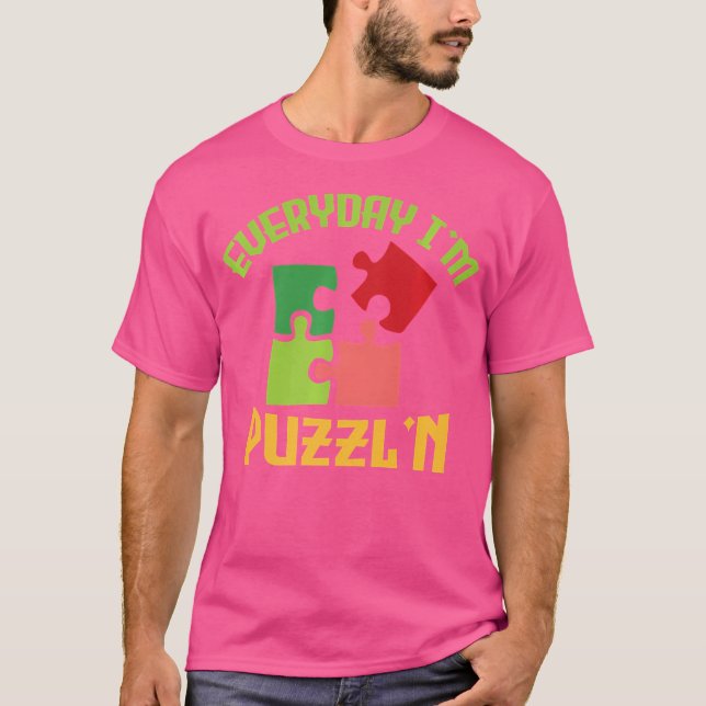 Camiseta Everyday I'M Puzzl'N - Jigsaw Puzzle Master Puzzli (Anverso)