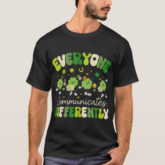 Camiseta Everyone Communicate Differently Speech Therapy St