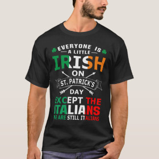 Camiseta Everyone Irish Italians St Patrick Day