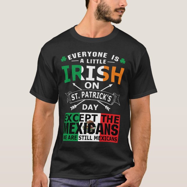 Camiseta Everyone Irish Mexicans St Patrick Day (Anverso)