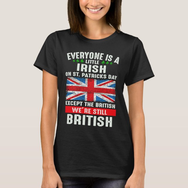 Camiseta Everyone Is Little Irish On St Patrick's Day Excep (Anverso)