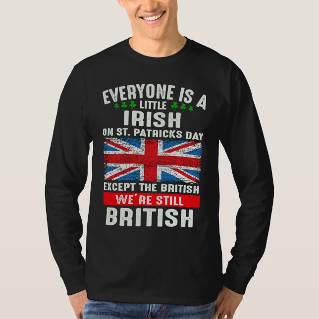 Camiseta Everyone Is Little Irish On St Patrick's Day Excep (Anverso)