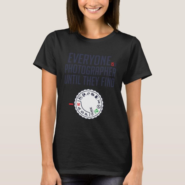 Camiseta Everyone is photographer until they find Manual (Anverso)