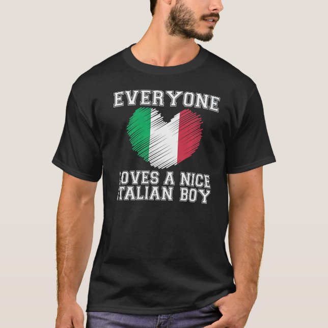 Camiseta Everyone Loves A Nice Italian Boy  Italy Flag  Ide (Anverso)