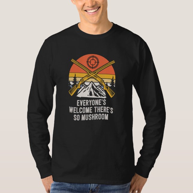 Camiseta Everyones Welcome  Mushroom Hunting Humor Horticul (Anverso)
