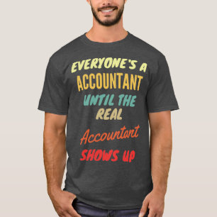 Camiseta Everyonex27 es un contable hasta el verdadero cont