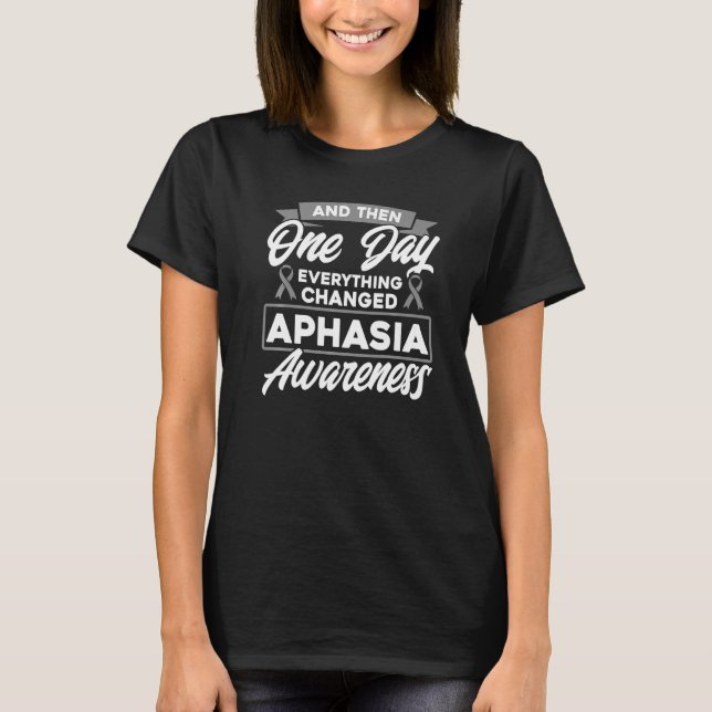 Camiseta Everything Changed Aphasia Awareness Premium 1 (Anverso)