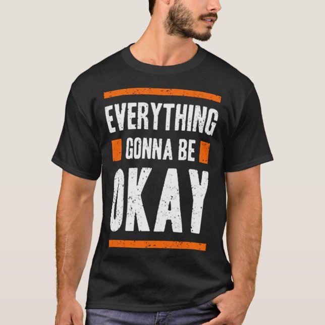Camiseta Everything gonna be okay (Anverso)