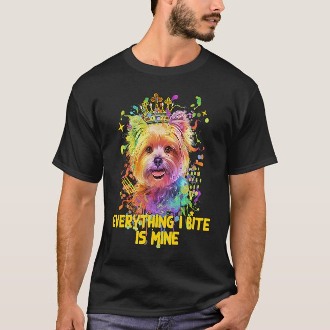 Camiseta Everything I Bite Is Mine Yorkshire Terrier Dog Br (Anverso)