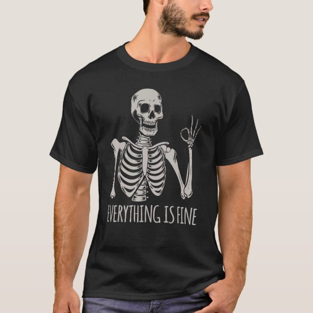 Camiseta Everything Is Fine Skeleton  Skull Halloween (Anverso)
