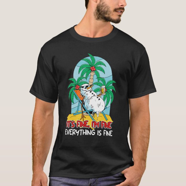 Camiseta Everything is fine snowman sun lounger Vacation fl (Anverso)