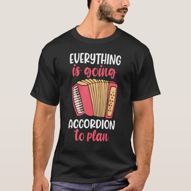 Camiseta everything is going to accordion player (Anverso)
