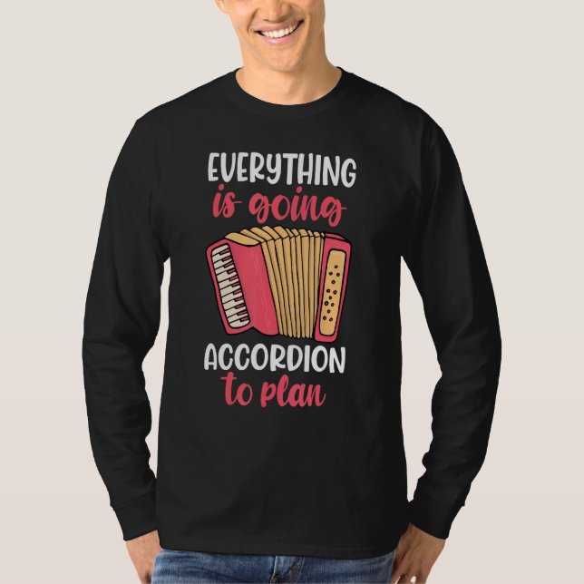 Camiseta everything is going to accordion player (Anverso)