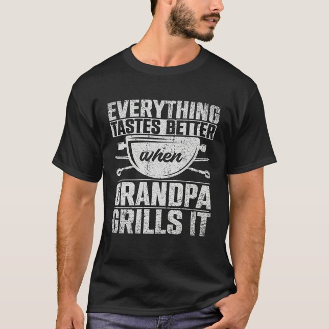 Camiseta Everything Tastes Better When Grandpa Grills It  3 (Anverso)