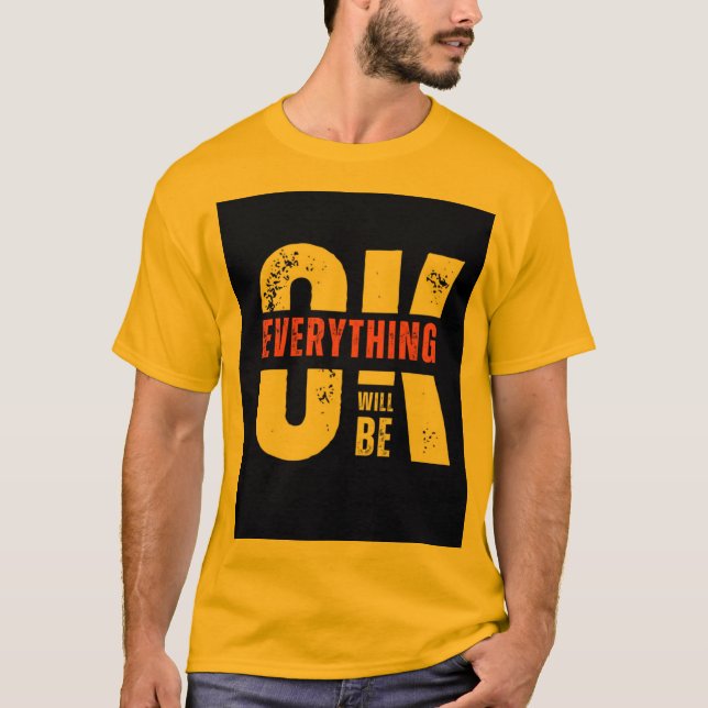 Camiseta Everything Will be Ok (Anverso)