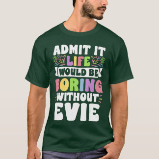 Camiseta Evie Nombre Personalizado Dicho Divertido Nombre d