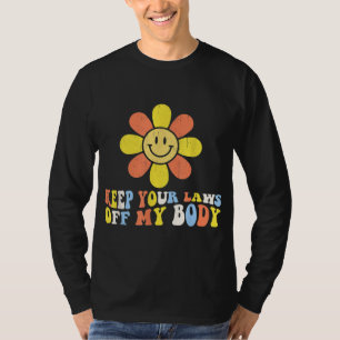 Camiseta Evita la elección de las leyes de mi cuerpo