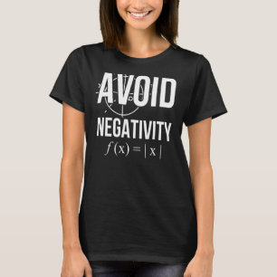 Camiseta Evitar el nerd de matemáticas de negatividad