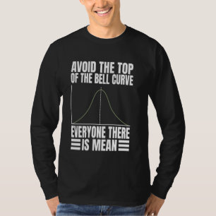 Camiseta Evitar la cima de la curva de la campana todo el m