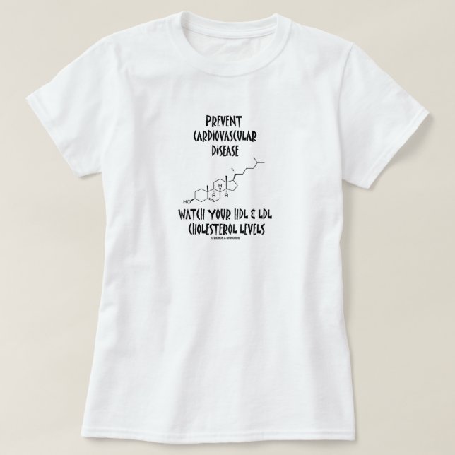 Camiseta Evitar la enfermedad cardiovascular Ver HDL y LDL  (Diseño del anverso)