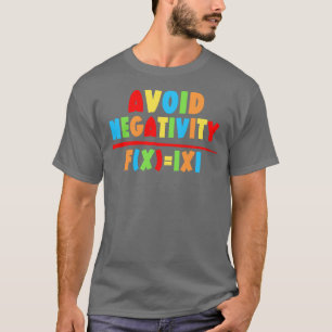 Camiseta Evitar la negatividad de las matemáticas divertida