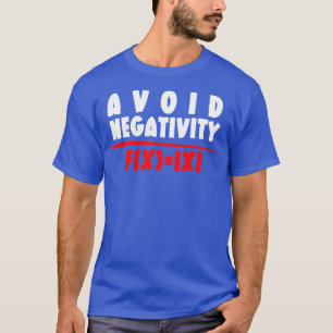Camiseta Evitar la negatividad divertida matemática 10