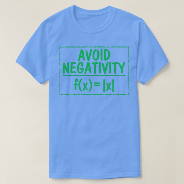 Camiseta Evitar la negatividad divertida matemática amante  (Diseño del anverso)