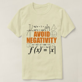 Camiseta Evitar la negatividad enseñando tipografía matemát