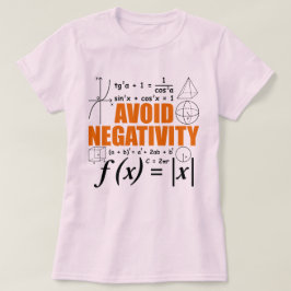 Camiseta Evitar la negatividad enseñando tipografía matemát