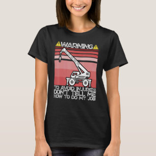 Camiseta Evitar Lesiones Sarcásticas Rough Terrain Crane Op