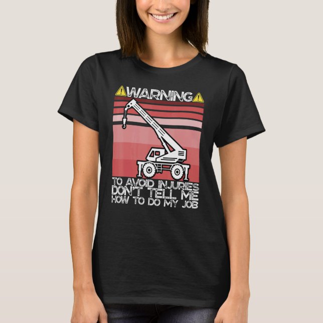 Camiseta Evitar Lesiones Sarcásticas Rough Terrain Crane Op (Anverso)