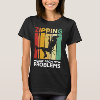 Camiseta Evitar Mis Problemas Zipline Ziplining