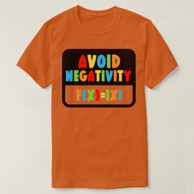 Camiseta Evitar negatividad matemática divertida 21 (Diseño del anverso)