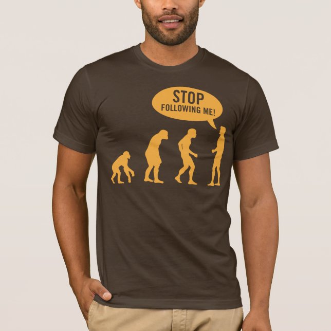 Camiseta ¡evolución - pare el seguir de mí! (Anverso)