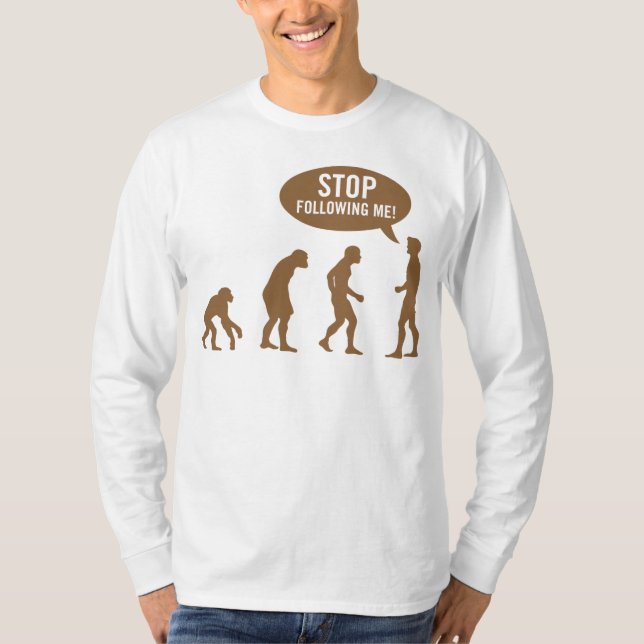 Camiseta ¡evolución - pare el seguir de mí! (Anverso)