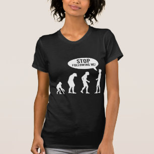 Camiseta ¡evolución - pare el seguir de mí!